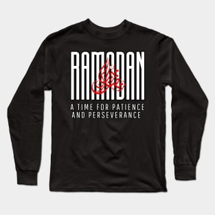 RAMADAN, Time for Patience and perseverance Long Sleeve T-Shirt